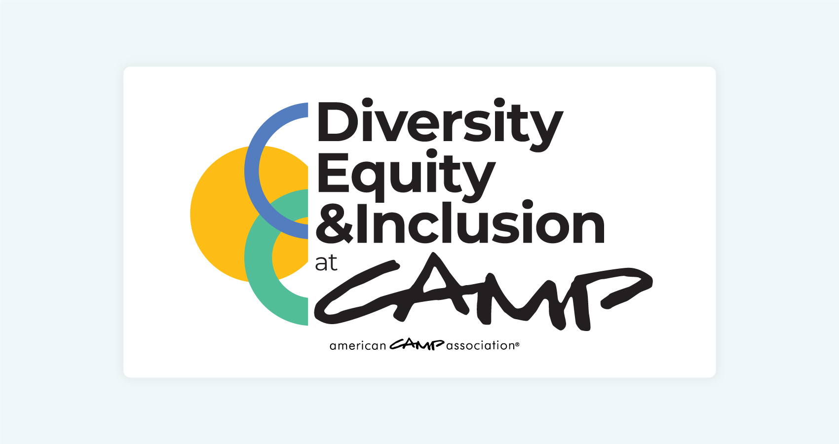Diversity, Equity, and Inclusion at Camp American Camp Association