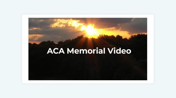 ACA Now memorial video image
